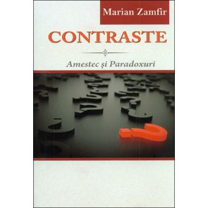 Contraste. Amestec si paradoxuri