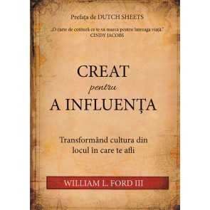 Creat pentru a influenta. Transformand cultura din locul in care te afli