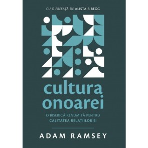 Cultura onoarei: O biserică renumită pentru calitatea relațiilor ei