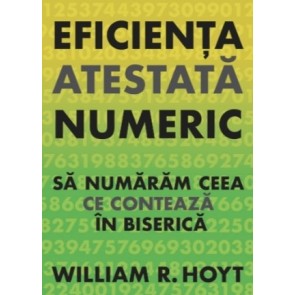 Eficiența atestată numeric: Să numărăm ceea ce contează în biserică