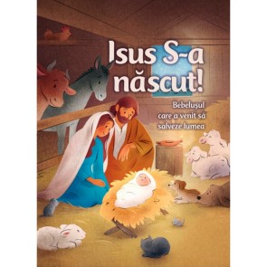 Isus S-a nascut! (Seria Biblia pentru micii aventurieri ai lecturii)