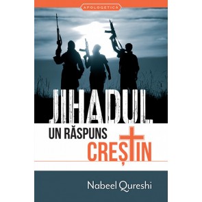 Jihadul – Un raspuns crestin