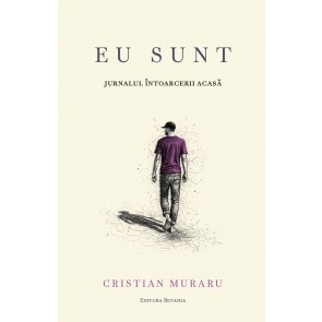 Eu sunt: Jurnalul întoarcerii acasă