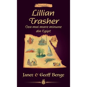 Lillian Trasher: Cea mai mare minune din Egipt -- seria Biografii