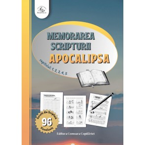Memorarea Scripturii – Apocalipsa cap. 1, 2, 3, 4, 5