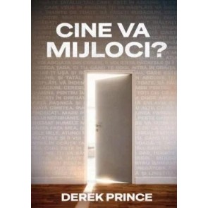 Cine va mijloci?