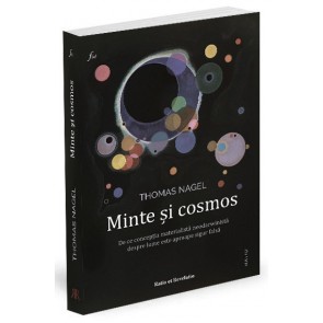 Minte și cosmos: De ce concepția materialistă neodarwinistă despre lume este aproape sigur falsă