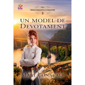 Un model de devotament. Seria Fiicele magnatului forestier 3