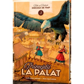 Primejdii la palat, vol. 3. Seria Dincolo de timp - povestiri creștine