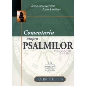 Comentariu asupra Psalmilor. Vol. 3. Psalmii 101 - 119