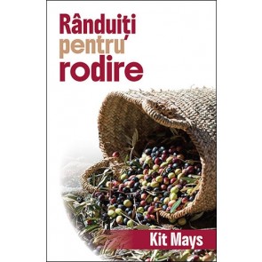Rânduiți pentru rodire