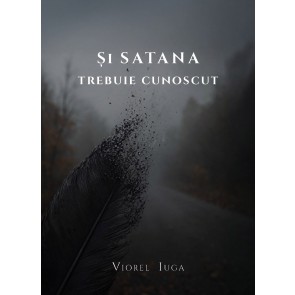 Și Satana trebuie cunoscut