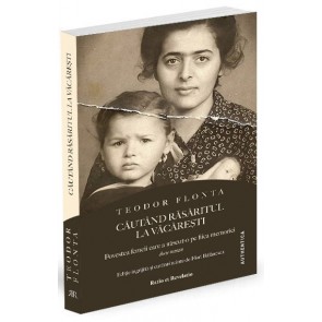 Căutând răsăritul la Văcărești: Povestea femeii care a născut-o pe fiica memoriei
