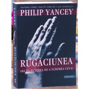 Rugaciunea: Are ea puterea de a schimba ceva?