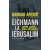 Eichmann la Ierusalim: Raport asupra banalităţii răului